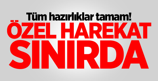 ÖZEL HAREKAT SINIRDA