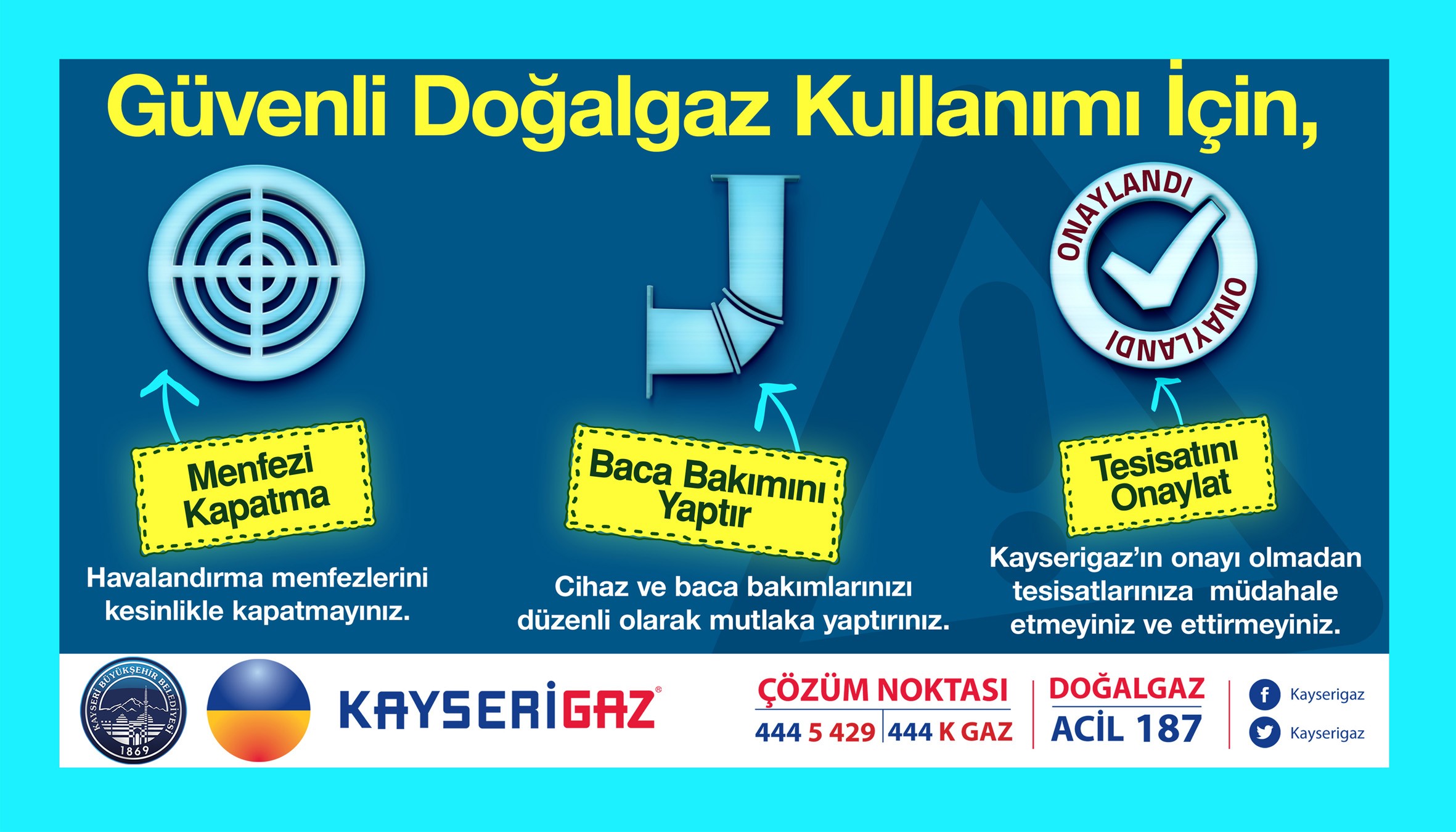 Kayserigaz’dan güvenli doğalgaz kullanım uyarıları