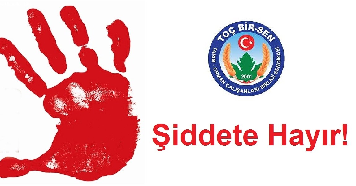 TOÇ BİR-SEN’den tehdit ve şiddete kınama