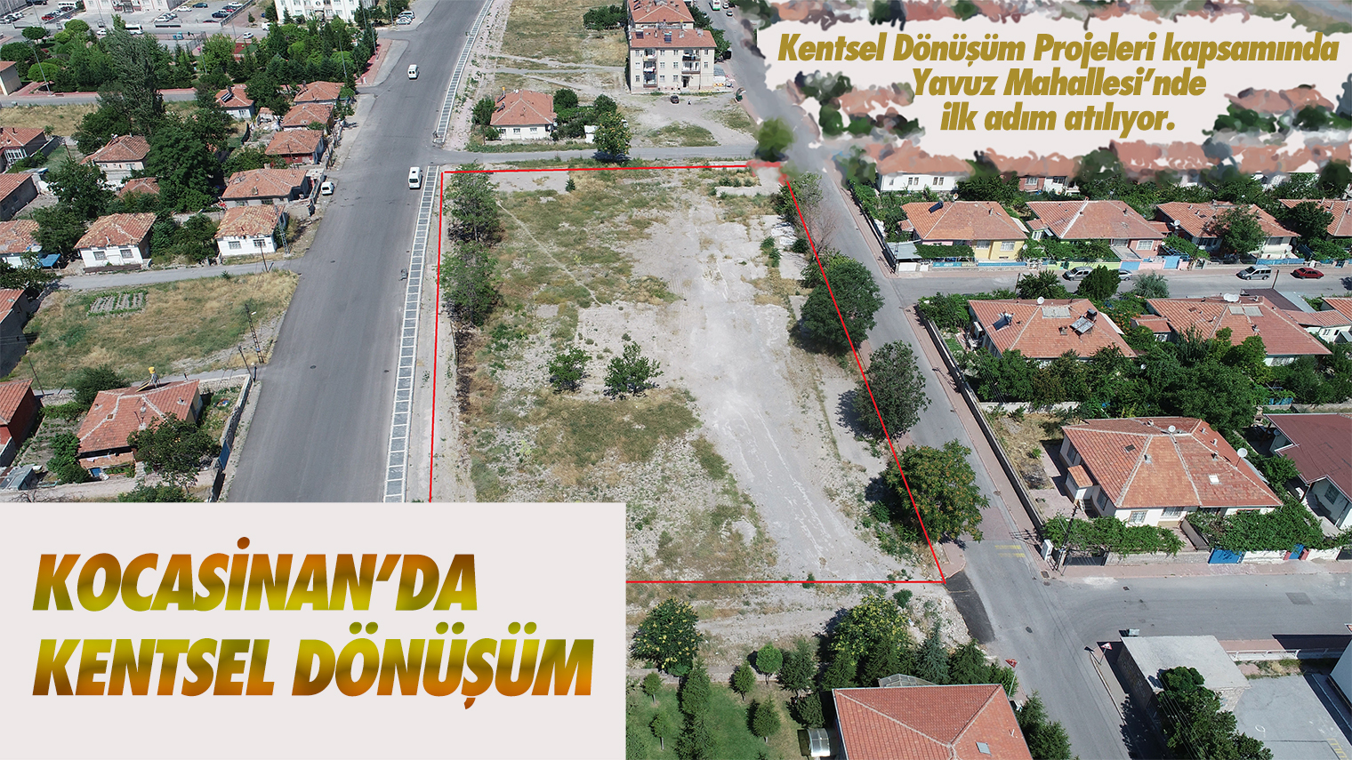 Kocasinan’da kentsel dönüşüm için ihale vakti