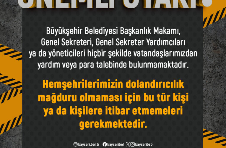 Büyükşehir’den Dolandırıcılara Karşı Önemli Uyarı